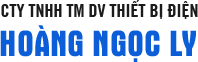 CTY TNHH TM DV THIẾT BỊ ĐIỆN HOÀNG NGỌC LY